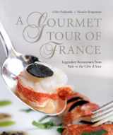 9782080201775-2080201778-A Gourmet Tour of France: Legendary Restaurants from Paris to the Cote D'Azur