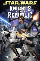 9781848563957-1848563957-Star Wars - Knights of the Old Republic: Dueling Ambitions. Script, John Jackson Miller Dueling Ambitions v. 7