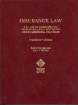9780314629708-031462970X-Insurance Law A Guide To Fundamental Principles, Legal Doctrines And Commercial Practices, Prac Ed (Practitioner Treatise Series)