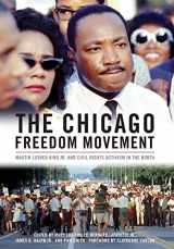 9780813166506-0813166500-The Chicago Freedom Movement: Martin Luther King Jr. and Civil Rights Activism in the North (Civil Rights and Struggle)