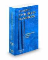 9780314980472-0314980474-Federal Civil Rules Handbook, 2009 ed.