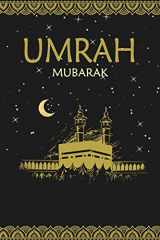 9781660594474-1660594472-Umrah Mubarak: Umrah journey-Diary and Planner To Record Your Daily Agenda for the trip to Mecca and Madina