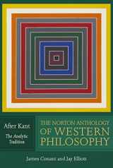 9780393929089-0393929086-The Norton Anthology of Western Philosophy: After Kant