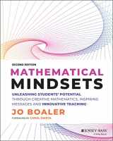 9781119823063-1119823064-Mathematical Mindsets: Unleashing Students' Potential Through Creative Mathematics, Inspiring Messages and Innovative Teaching (Mindset Mathematics)