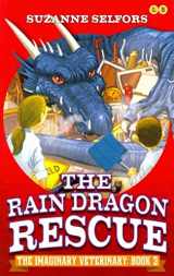 9780316225496-0316225495-The Rain Dragon Rescue (The Imaginary Veterinary, 3)