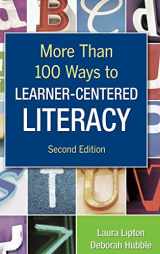 9781412957847-1412957842-More Than 100 Ways to Learner-Centered Literacy