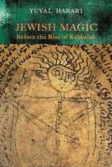 9780814348819-0814348815-Jewish Magic Before the Rise of Kabbalah (Raphael Patai Series in Jewish Folklore and Anthropology)