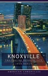 9781540219787-154021978X-Knoxville: This Obscure Prismatic City