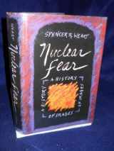 9780674628359-0674628357-Nuclear Fear: A History of Images