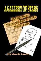 9781887664899-1887664890-A Gallery of Stars: The Story of the Hollywood Brown Derby Wall of Fame