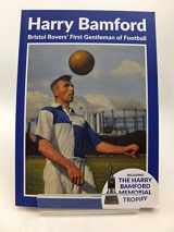 9781910089675-1910089672-Harry Bamford: Bristol Rovers' First Gentleman of Football