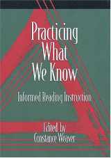 9780814136751-0814136753-Practicing What We Know: Informed Reading Instruction