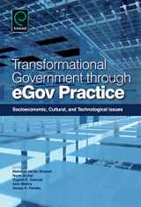 9781780523347-1780523343-Transformational Government Through EGov Practice: Socio-Economic, Cultural, and Technological Issues