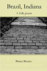 9781945752421-1945752424-Brazil, Indiana: A Folk Poem