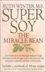 9780735103306-0735103305-Super Soy: The Miracle Bean