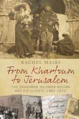 9781474255004-1474255000-From Khartoum to Jerusalem: The Dragoman Solomon Negima and his Clients (1885–1933)