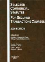 9780314190130-0314190139-Selected Commercial Statutes For Secured Transactions Courses, 2008