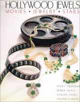 9780810934122-0810934124-Hollywood Jewels: Movies, Jewelry, Stars