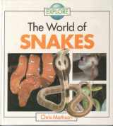 9780517059128-0517059126-Explore: The World of Snakes