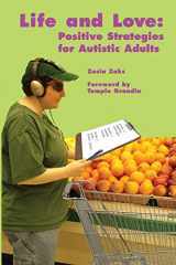 9781931282932-1931282935-Life and Love: Positive Strategies for Autistic Adults