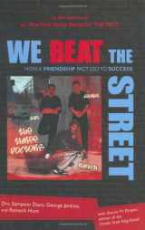 9780525474074-0525474072-We Beat the Street: How a Friendship Led to Success