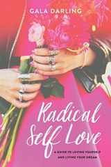 9780692441275-0692441271-Radical Self Love: A Guide to Loving Yourself and Living Your Dream