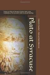 9781942495284-1942495285-Plato at Syracuse: Essays on Plato in Western Greece with a new translation of the Seventh Letter by Jonah Radding (The Heritage of Western Greece)