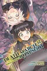 9781975301651-197530165X-Death March to the Parallel World Rhapsody, Vol. 12 (light novel) (Death March to the Parallel World Rhapsody, 12)