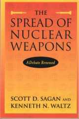 9780393977479-0393977471-The Spread of Nuclear Weapons: A Debate Renewed