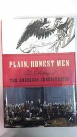 9781400065707-1400065704-Plain, Honest Men: The Making of the American Constitution
