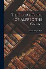 9781016462709-1016462700-The Legal Code of Alfred the Great