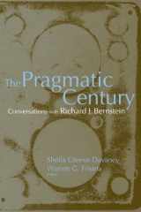 9780791467947-0791467945-The Pragmatic Century: Conversations With Richard J. Bernstein