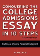9781607743668-1607743663-Conquering the College Admissions Essay in 10 Steps, Second Edition: Crafting a Winning Personal Statement