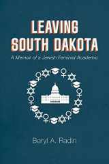 9781684011087-1684011086-Leaving South Dakota: A Memoir of a Jewish Feminist Academic