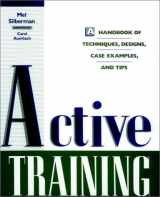 9780787909086-0787909084-Active Training: A Handbook of Techniques, Designs, Case Examples, and Tips