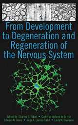 9780195369007-0195369009-From Development to Degeneration and Regeneration of the Nervous System