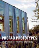 9781568985602-1568985606-Prefab Prototypes: Site-specific Design for Offsite Construction