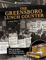 9781496696847-1496696840-The Greensboro Lunch Counter: What an Artifact Can Tell Us About the Civil Rights Movement (Artifacts from the American Past) (Smithsonian Artifacts from the American Past)