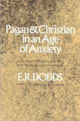 9780393005455-0393005453-Pagan and Christian in an Age of Anxiety (Norton Library N545)