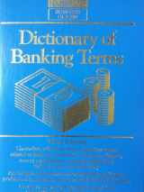 9780812096590-0812096592-Dictionary of Banking Terms (Barron's Business Guides)