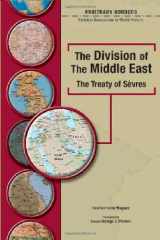 9780791078310-0791078310-The Division of the Middle East: The Treaty of Sevres (Arbitrary Borders)