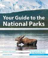 9781621280767-1621280764-Your Guide to the National Parks: The Complete Guide to All 63 National Parks