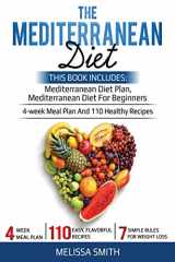 9781093952568-1093952563-The Mediterranean Diet: Mediterranean diet for beginners, mediterranean diet plan, meal plan recipes, plant, cookbook diet, mediterranean diet weight loss, burn fat and reset your metabolism paradox