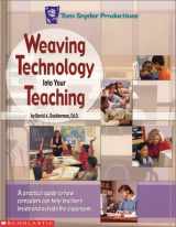 9781590091449-1590091442-Weaving Technology into Your Teaching