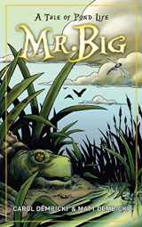 9781616089672-1616089679-Mr. Big: A Tale of Pond Life