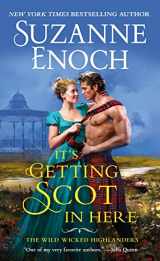 9781250296375-1250296374-It's Getting Scot in Here (The Wild Wicked Highlanders, 1)