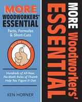 9781892836212-1892836211-More Woodworkers' Essential Facts, Formulas & Short-Cuts: Hundreds of All-New, No-Math Rules of Thumb Help You Figure it Out (Fox Chapel Publishing)