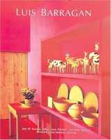 9780847820573-0847820572-The Life and Work of Luis Barragán