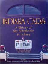 9780964436459-0964436450-Indiana Cars: A History of the Automobile in Indiana