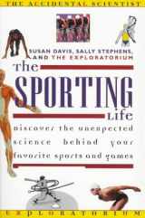 9780805045406-0805045406-The Sporting Life (Accidental Scientist)